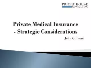 Private Medical Insurance - Strategic Considerations