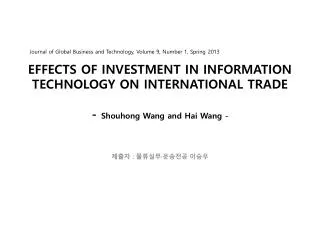 effects of investment in information technology on international trade shouhong wang and hai wang
