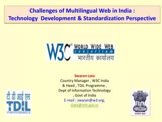 Challenges of Multilingual Web in India : Technology Development &amp; Standardization Perspective