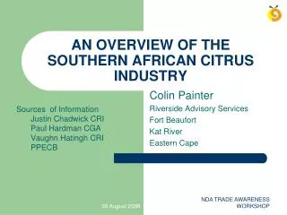 AN OVERVIEW OF THE SOUTHERN AFRICAN CITRUS INDUSTRY
