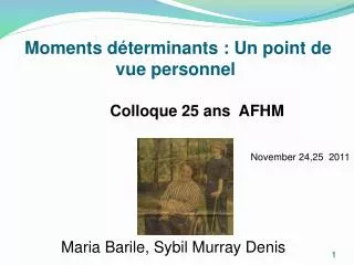 moments d terminants un point de vue personnel