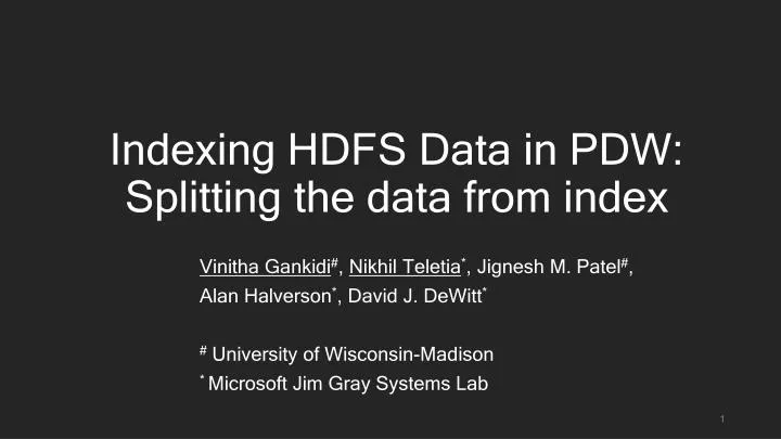 indexing hdfs data in pdw splitting the data from index
