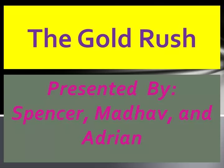 the gold rush