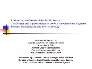 Presentation Before The World Bank Payments Reform Seminar November 4, 2003