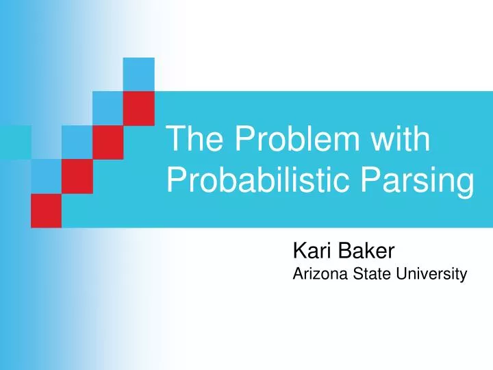 the problem with probabilistic parsing