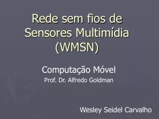 rede sem fios de sensores multim dia wmsn