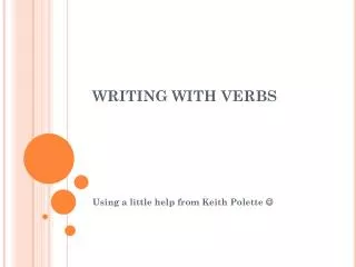 WRITING WITH VERBS