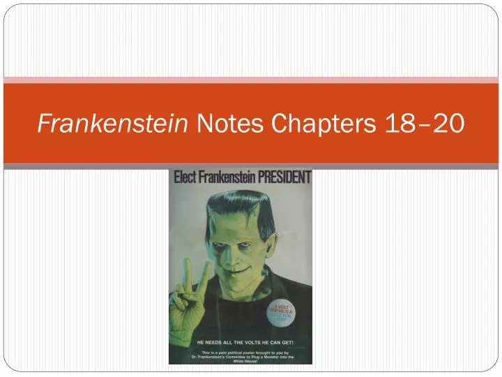 frankenstein notes chapters 18 20
