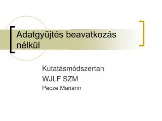 adatgy jt s beavatkoz s n lk l