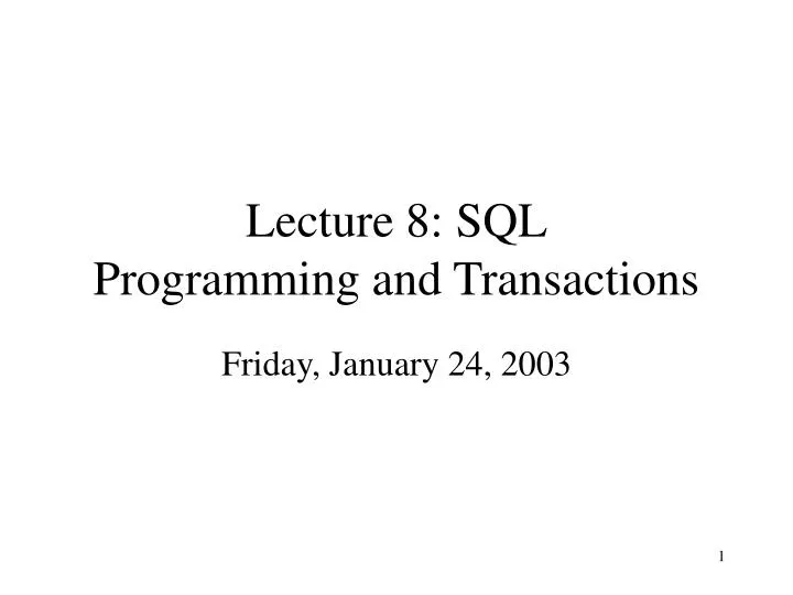 lecture 8 sql programming and transactions