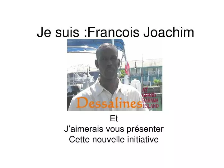 je suis francois joachim