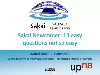 Sakai Newcomer: 10 easy questions not so easy