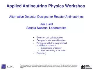 Alternative Detector Designs for Reactor Antineutrinos Jim Lund Sandia National Laboratories