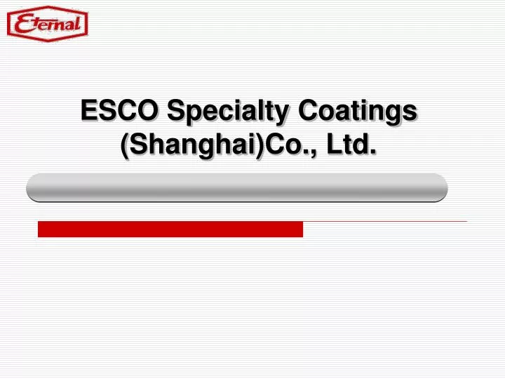 e sco specialty coatings shanghai co ltd