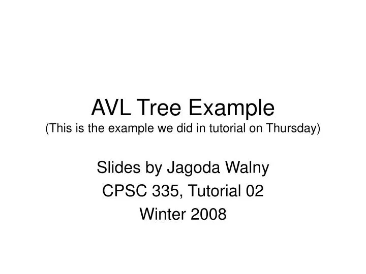 avl tree example this is the example we did in tutorial on thursday