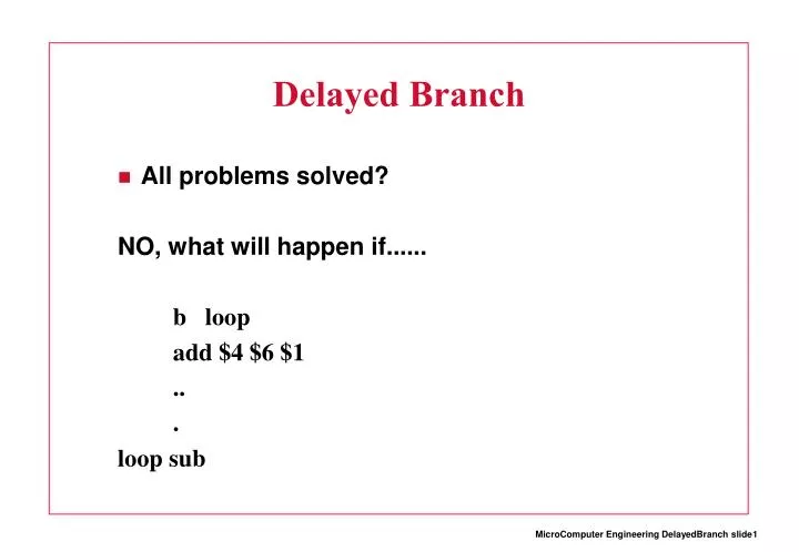 delayed branch
