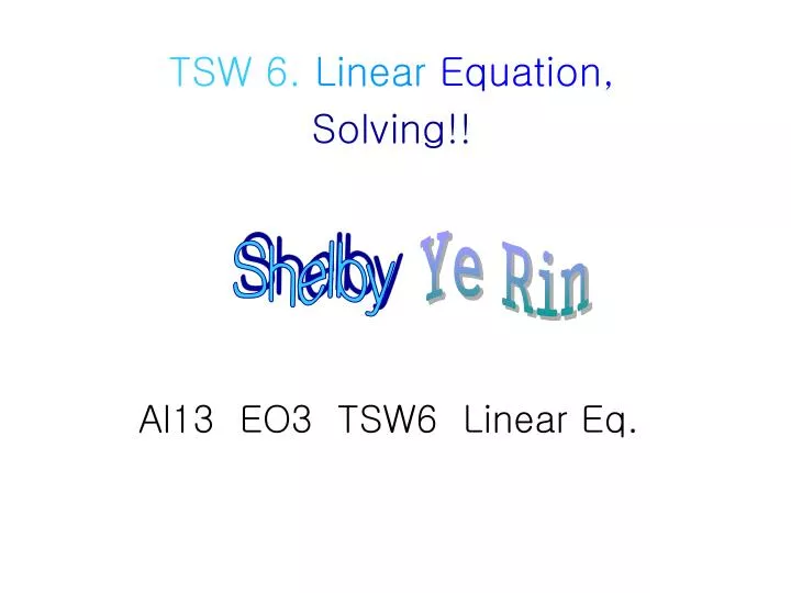 al13 eo3 tsw6 linear eq