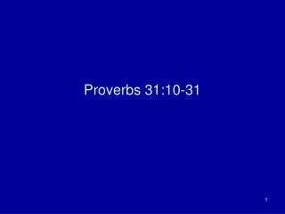 Proverbs 31:10-31