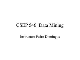 CSEP 546: Data Mining