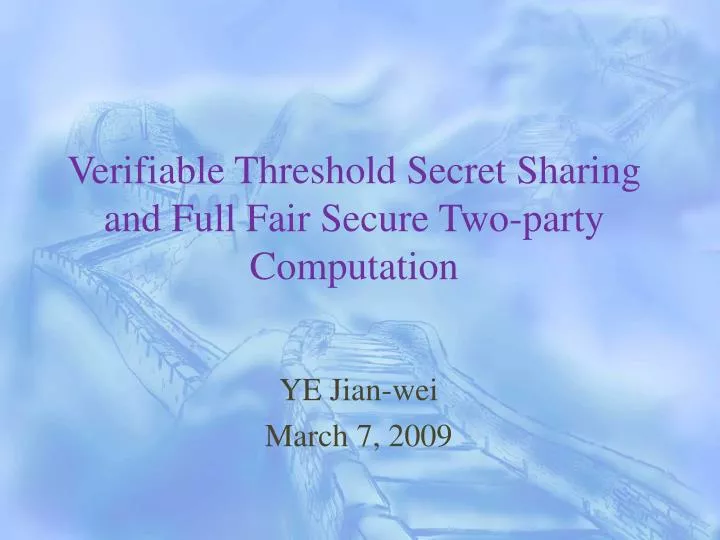 verifiable threshold secret sharing and full fair secure two party computation