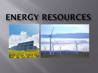 Energy Resources