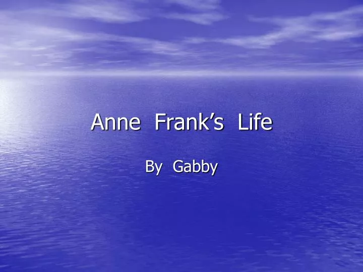 anne frank s life