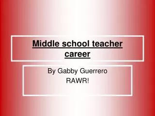 Middle school teacher career