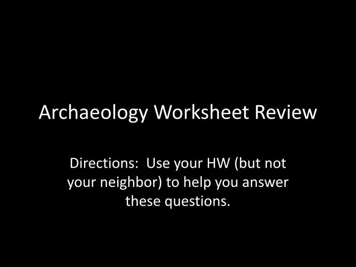 archaeology worksheet review