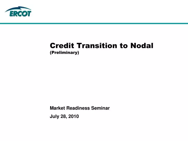 credit transition to nodal preliminary