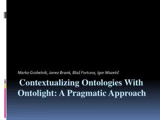 Contextualizing Ontologies With Ontolight : A Pragmatic Approach