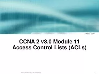 CCNA 2 v3.0 Module 11 Access Control Lists (ACLs)