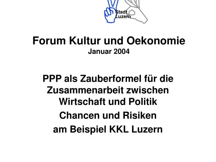 forum kultur und oekonomie januar 2004