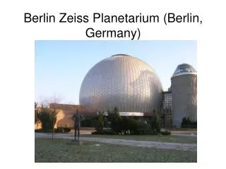 Berlin Zeiss Planetarium (Berlin, Germany)