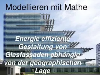 energie effiziente gestaltung von glasfassaden abh ngig von der geographischen lage