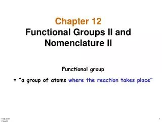 Chapter 12 Functional Groups II and Nomenclature II