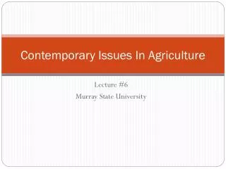 Contemporary Issues In Agriculture