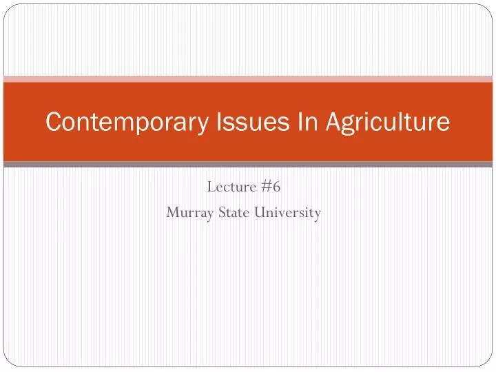 contemporary issues in agriculture