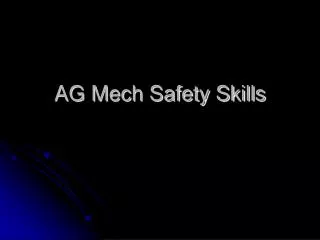 AG Mech Safety Skills