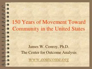 150 Years of Movement Toward Community in the United States