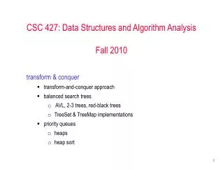 CSC 427: Data Structures and Algorithm Analysis Fall 2010