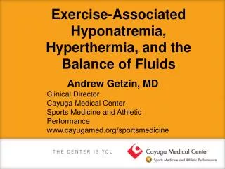 Exercise-Associated Hyponatremia, Hyperthermia, and the Balance of Fluids