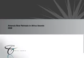 Amarula Best Retreats in Africa Awards 2008