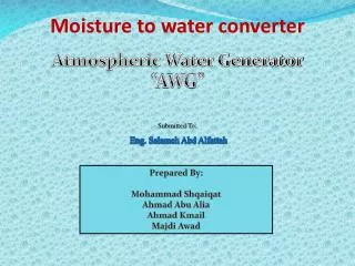 Moisture to water converter