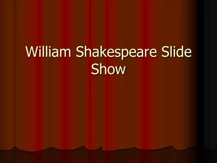 william shakespeare slide show