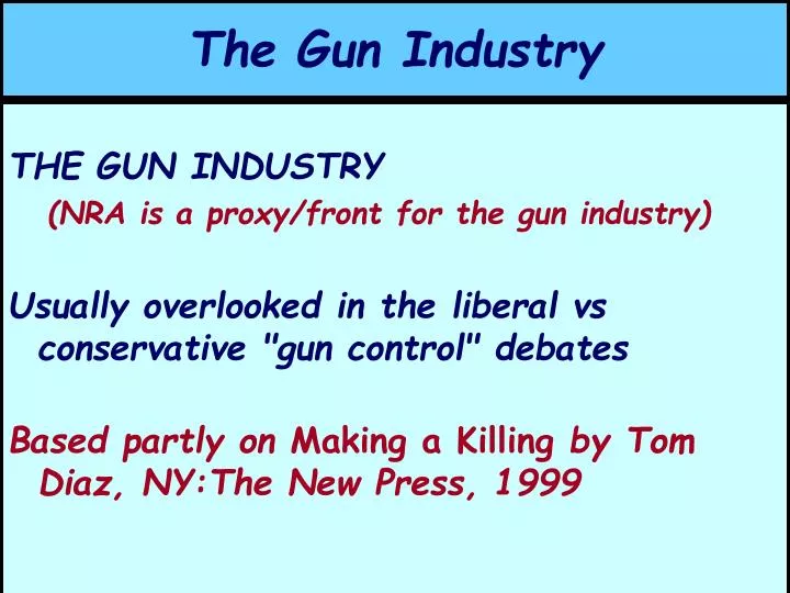 the gun industry