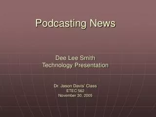 What is Podcasting?