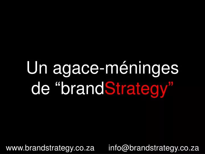 un agace m ninges de brand strategy