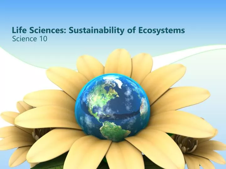 life sciences sustainability of ecosystems