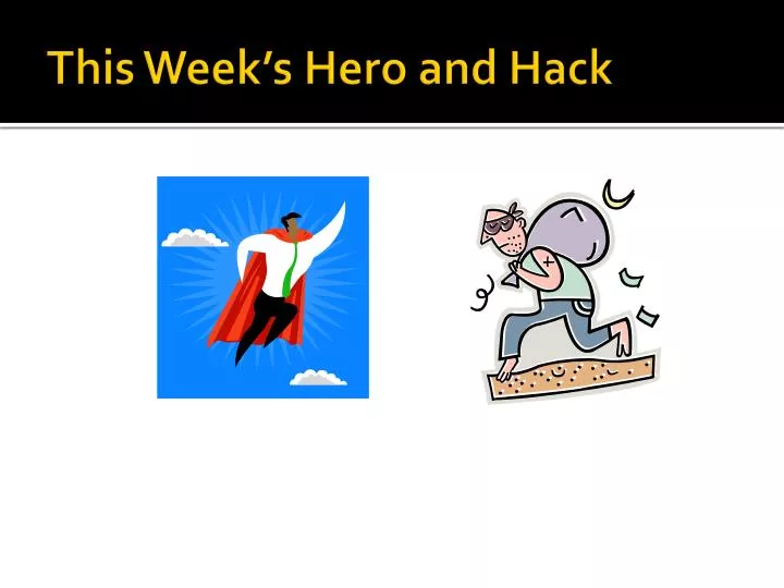 this week s hero and hack