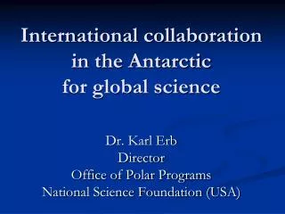 International collaboration in the Antarctic for global science